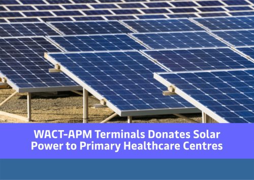 VIDEO: WACT APM Terminals Donates Solar Power to Primary Healthcare Centres