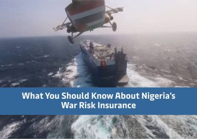 What You Should Know About Nigeria’s War Risk Insurance