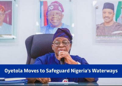 Oyetola Moves to Safeguard Nigeria’s Waterways