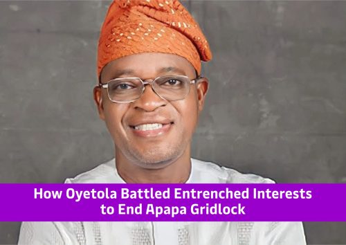 How Oyetola Battled Entrenched Interests to End Apapa Gridlock